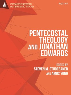 cover image of Pentecostal Theology and Jonathan Edwards